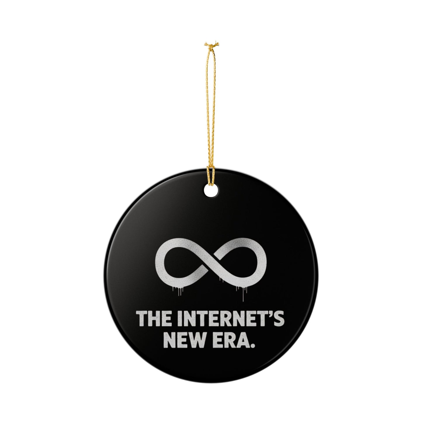 Ceramic Ornament — "The Internet's New Era" Infinity Logo Holiday Decoration