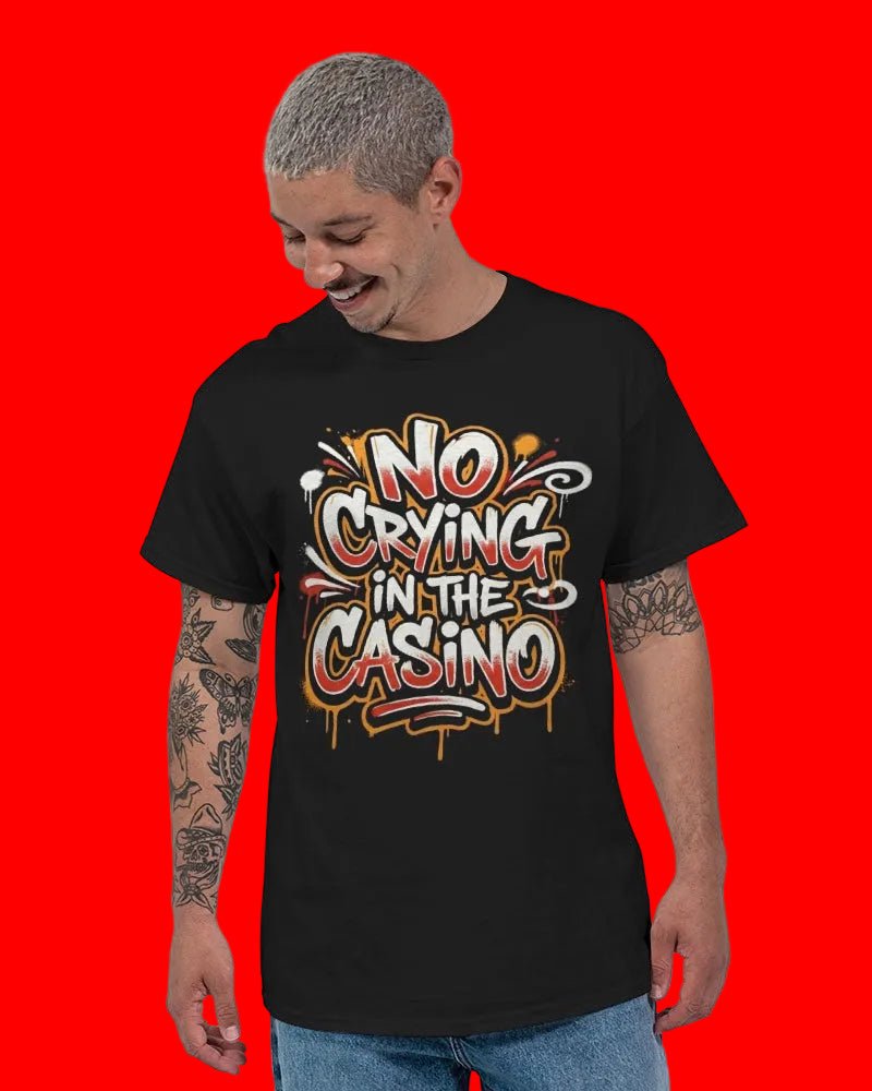 No Crying In The Casino Unisex Ultra Cotton T-Shirt | Gildan - T3kNo - Logic.xyz