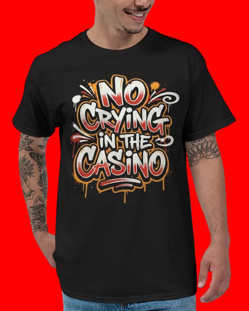 No Crying In The Casino Unisex Ultra Cotton T-Shirt | Gildan - T3kNo - Logic.xyz